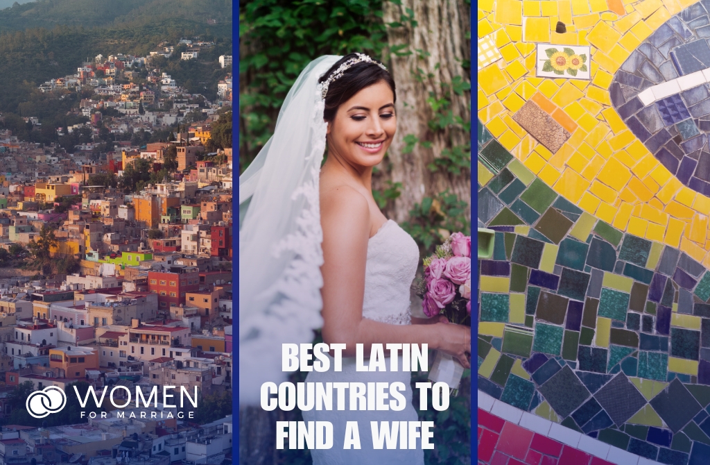 6 Best Latin Countries to Find a Wife if You Are A Foreign Guy